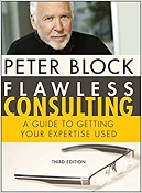 Peter Block - Flawless Consulting: A Guide to Getting Your Expertise Used