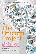 Gene Kim - The Unicorn Project: A Novel About Developers, Digital Disruption, and Thriving in the Age of Data